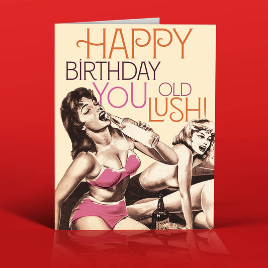 SEXY LUSH! birthday card