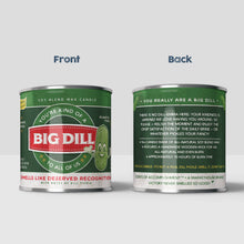 Load image into Gallery viewer, Big Dill 16oz. Candle
