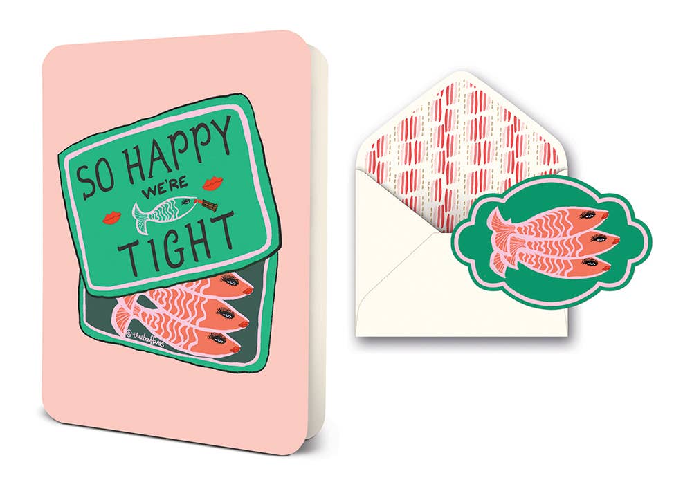 So Happy We're Tight Deluxe Greeting Card