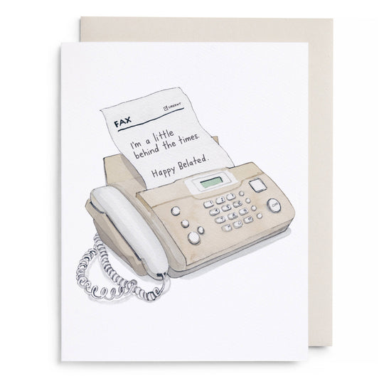Behind the Times Belated Birthday Greeting Card