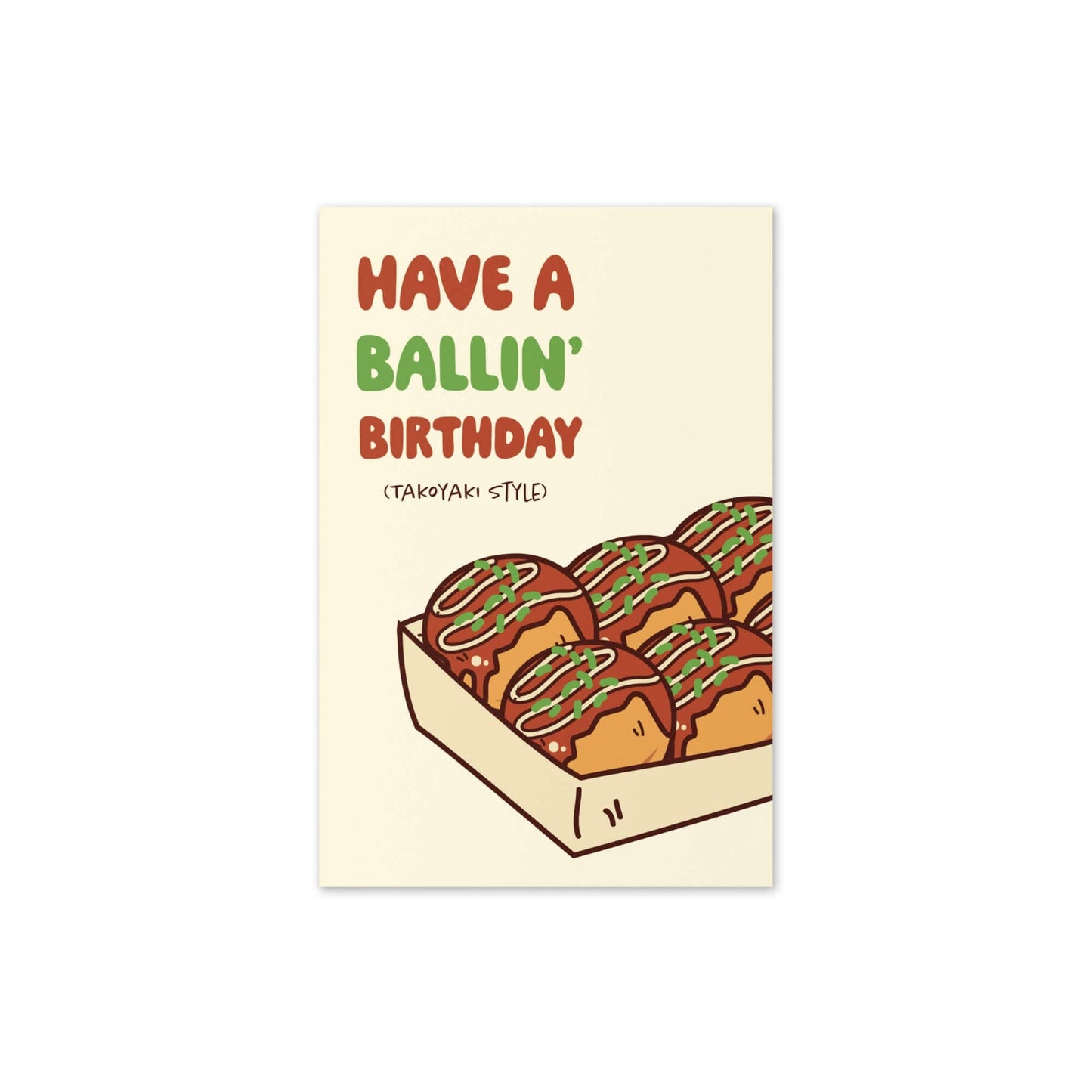 Have a Ballin' Takoyaki Birthday | Funny Japanese Asian Greetings Cards