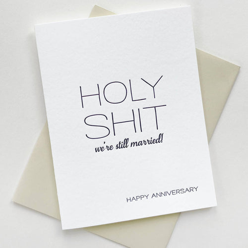 Holy Shit Anniversary - Letterpress Anniversary Card - Front & Company: Gift Store