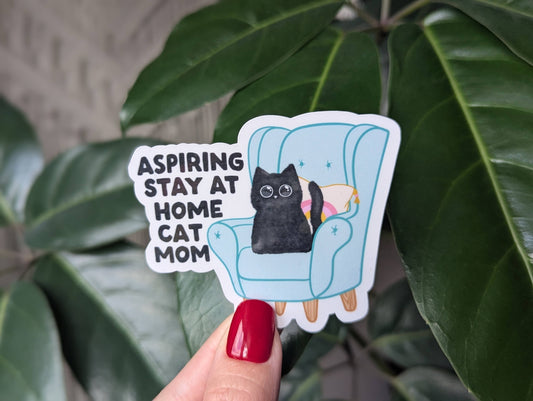 Aspiring stay at home cat mom sticker, animal lover merch