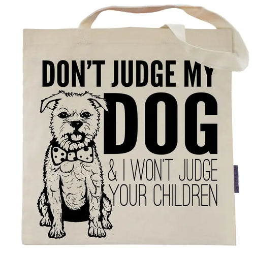 Don'T Judge My Dog Tote Bg - Front & Company: Gift Store