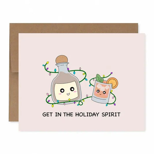 Get in the Holiday Spirit Greeting Card