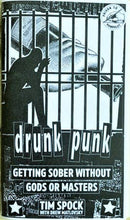 Load image into Gallery viewer, Drunk Punk: Getting Sober Without Gods or Masters (Zine)
