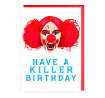 Killling Even Killer Clown Carc Bday Card