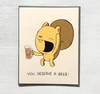 You Deserve A Beer