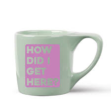 Get Here Coffee Mug