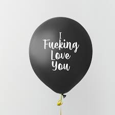 I Fucking Love You Balloon Asst