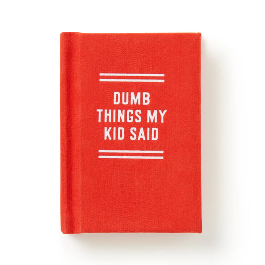 Dumb Things My Kid Said Tiny Diary