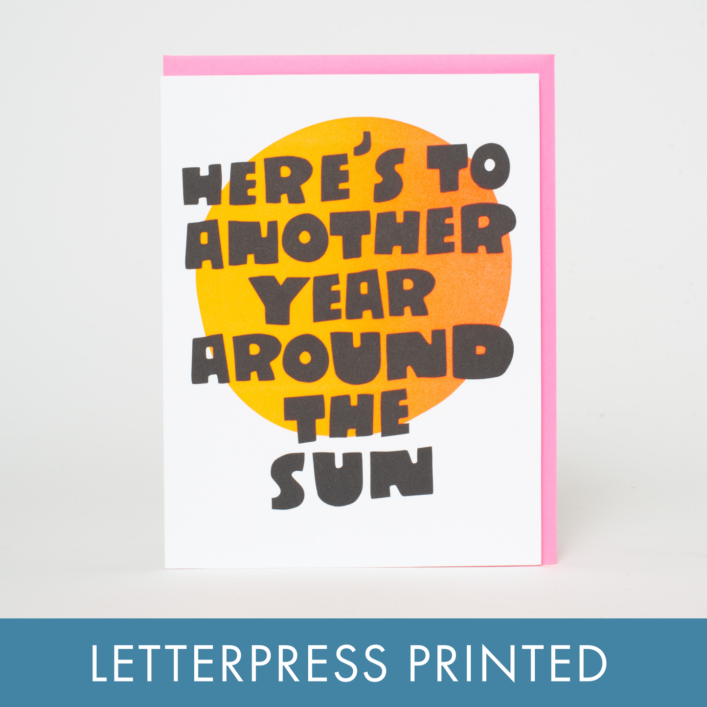 Around The Sun Birthday Letterpress Greeting Card by Ashkahn