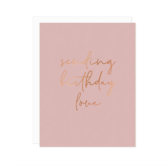 Sending Birthday Love Luxe Copper Foil Greeting Card