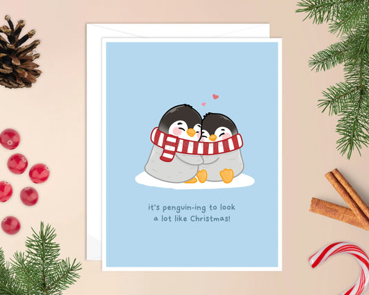 It's Penguin-Ing To Look A Lot Like Christmas Card