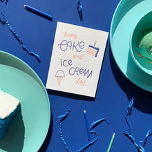 Load image into Gallery viewer, Cake &amp; Ice Cream Day - Birthday card
