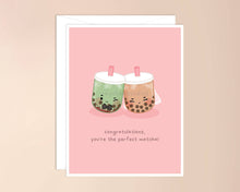 Load image into Gallery viewer, Congratulations, You&#39;re the Perfect Matcha Wedding Card
