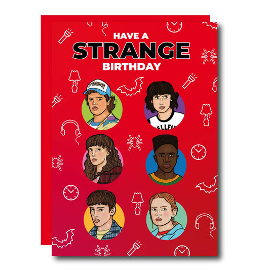 Have A Strange Birthday Greeting Card