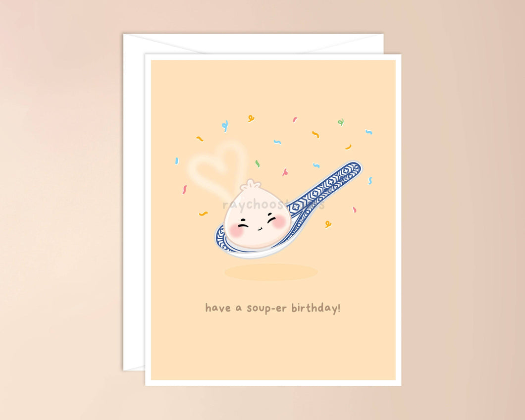 Have a Soup-er Birthday Card