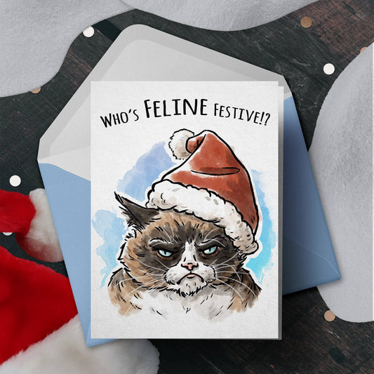 "Feline Festive" - Funny Grumpy Cat Sarcastic Christmas Card