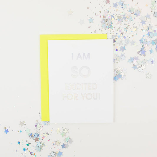 So Excited For You Letterpress Greeting Card