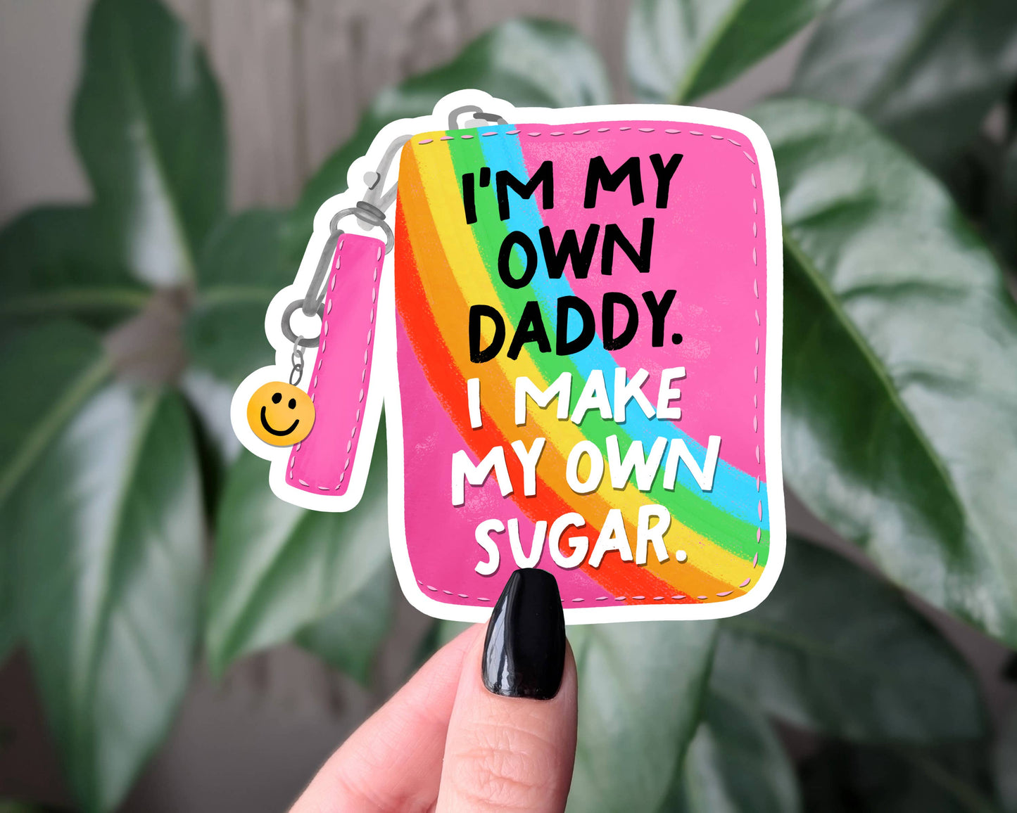 I'm My Own Daddy Sticker, Funny Independent Women Sticker