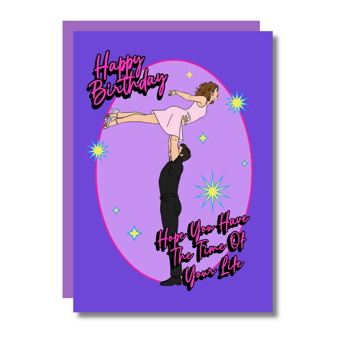 Time Of Your Life Dancing Movie Funny Happy Birthday Card
