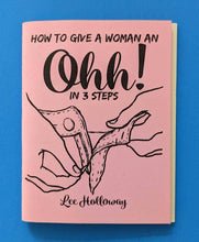 Load image into Gallery viewer, How to Give a Woman an Ohhh! (Zine)
