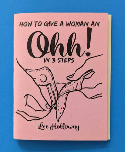 How to Give a Woman an Ohhh! (Zine) - Front & Company: Gift Store