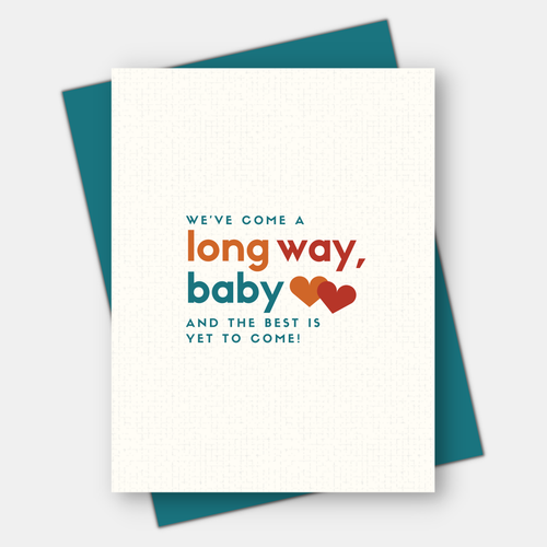 We've Come a Long Way, Baby, Love & Friendship Card - Front & Company: Gift Store
