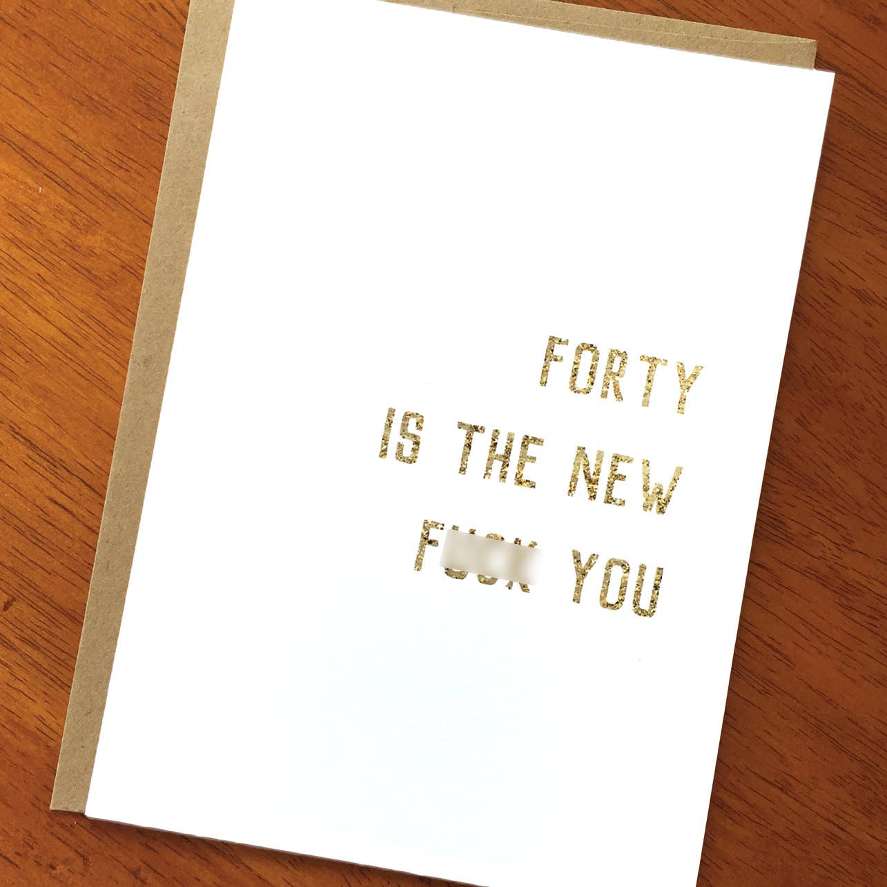 Forty is the New Fuck You; Funny 40th Birthday Card; Sarcastic Snarky Birthday Card; Fortieth Birthday; Edgy Humor; Edgy Card; Turning 40