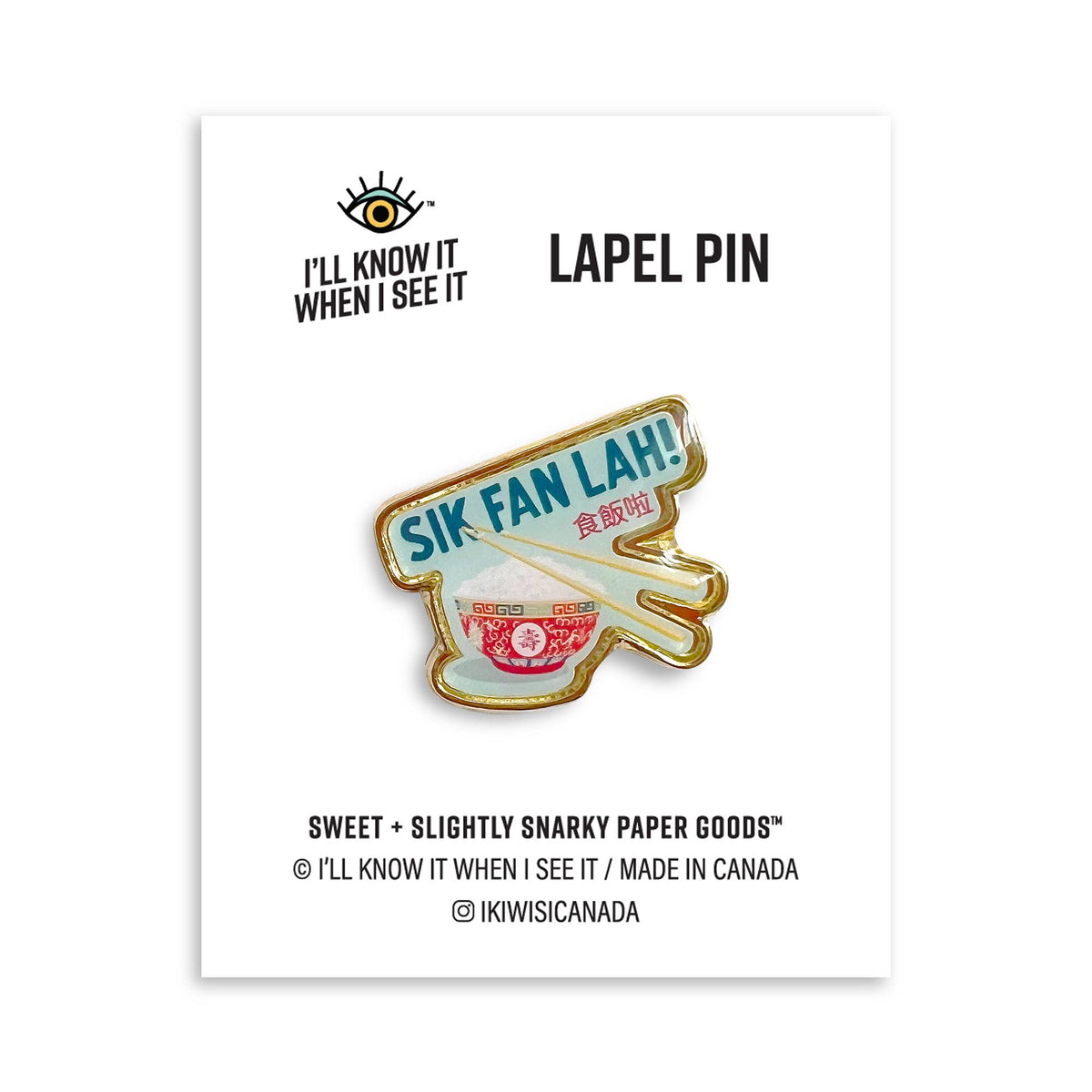 Sik fan lah lapel pin