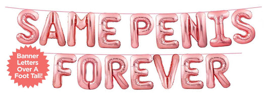 Glitterati Same Penis Forever Balloon Banner