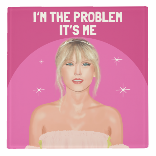 Coasters 'Taylor I'm the Problem,