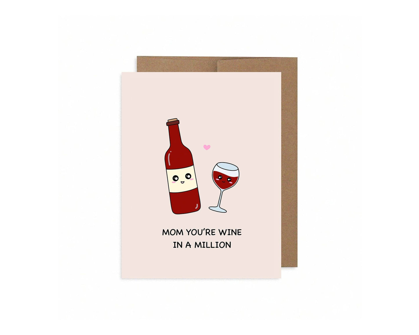 Mom You're Wine In A Million | Greeting Card