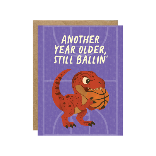Another Year Older, Still Ballin' Raptor Card