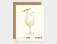 Load image into Gallery viewer, You&#39;re The Pina To My Colada Pun Appreciation Card
