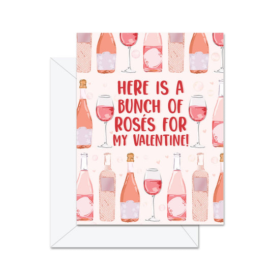 Here Is A Bunch Of Roses For My Valentine! - Greeting Card