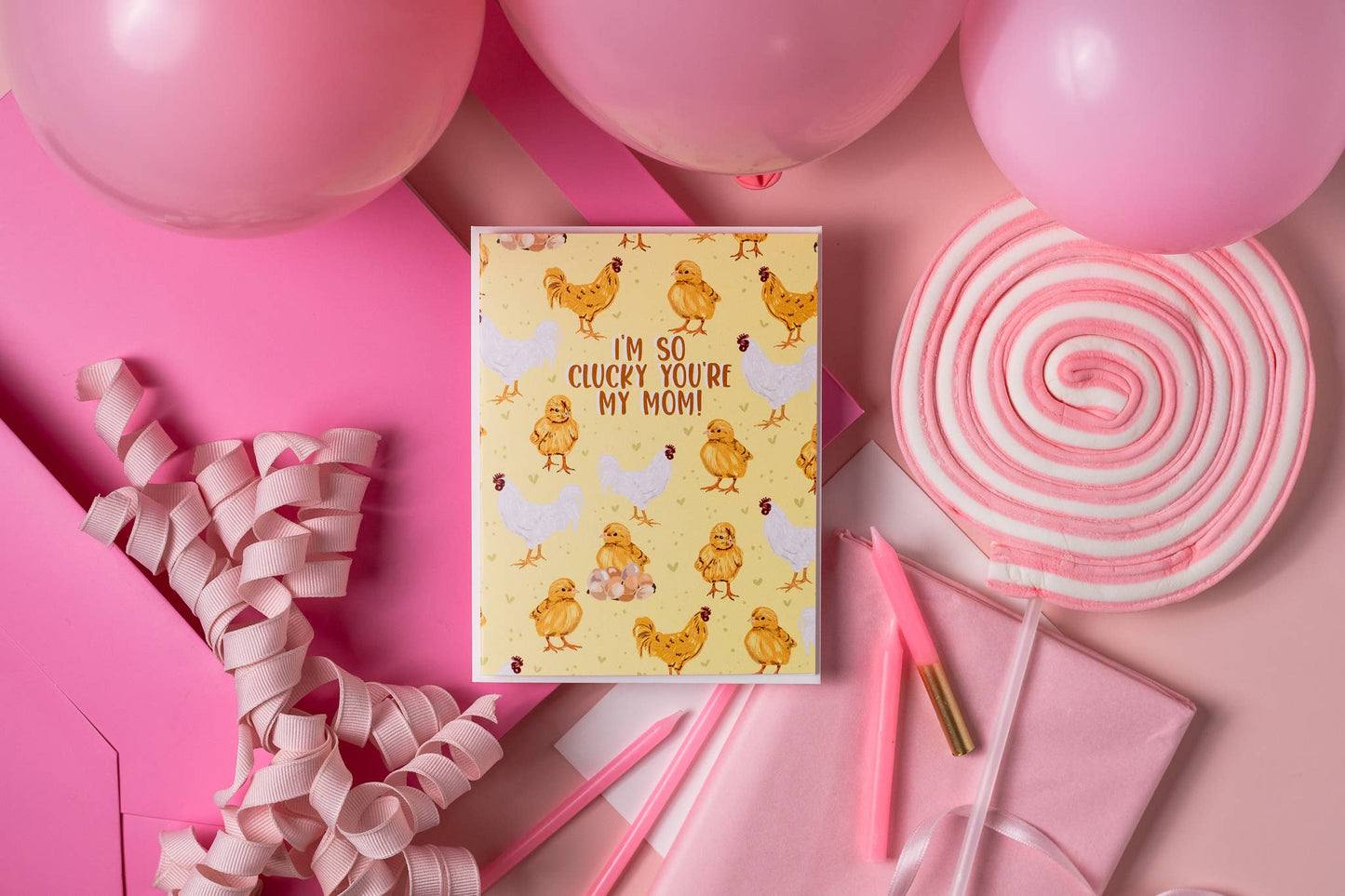 I'm So Clucky You're My Mom! - Greeting Card