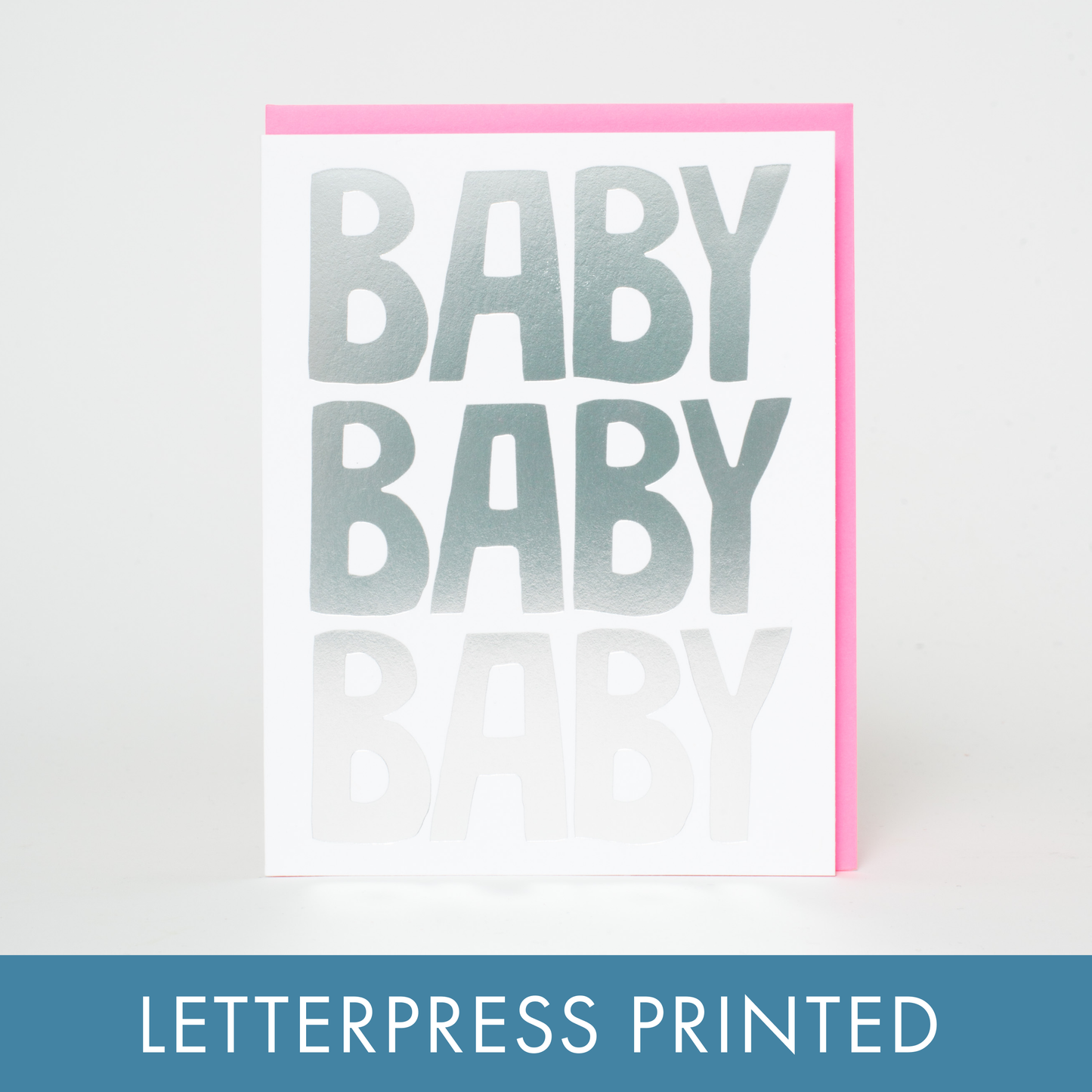 Baby Baby Baby Letterpress Greeting Card by Ashkahn