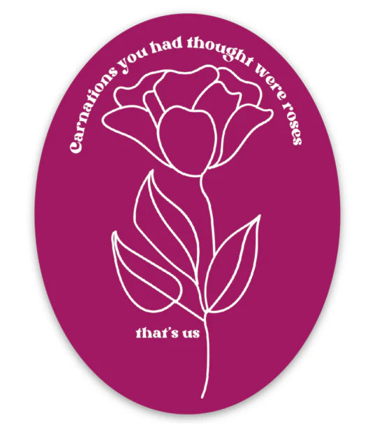 Carnations You Thought Were Roses Sticker (Taylor Swift)