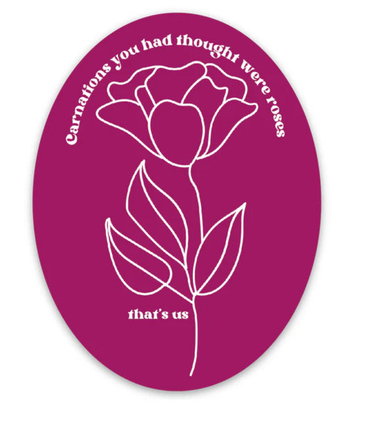 Carnations You Thought Were Roses Sticker (Taylor Swift)