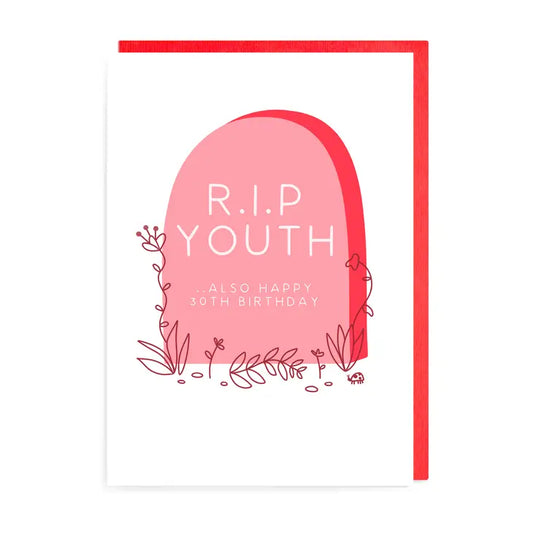 Rip Youth '30th Birthday' Card