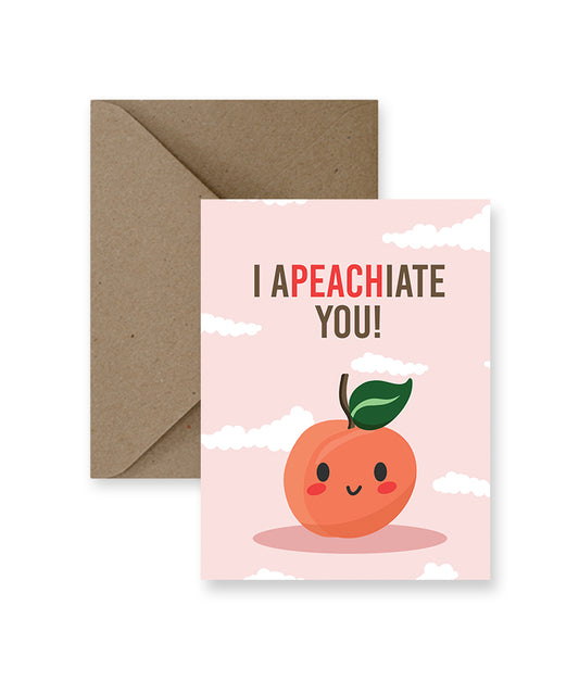 I Apeachiate You!