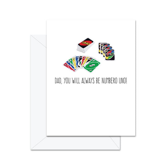 Dad, You Will Always Be Numbero Uno