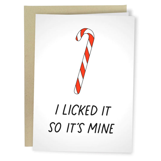 I Licked It So It'S Mine