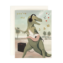 Load image into Gallery viewer, You&#39;re My Jam - Dino

