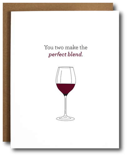 Perfect Blend Wine Engagement /Wedding or Anniversary Card - Front & Company: Gift Store