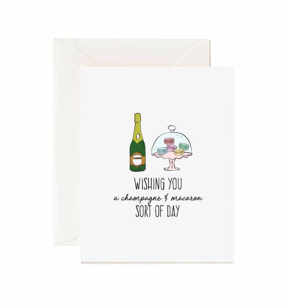Have a Champagne & Macaron - Greeting Card
