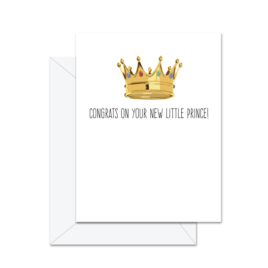 Congrats On Your New Little Prince!- Greeting Card