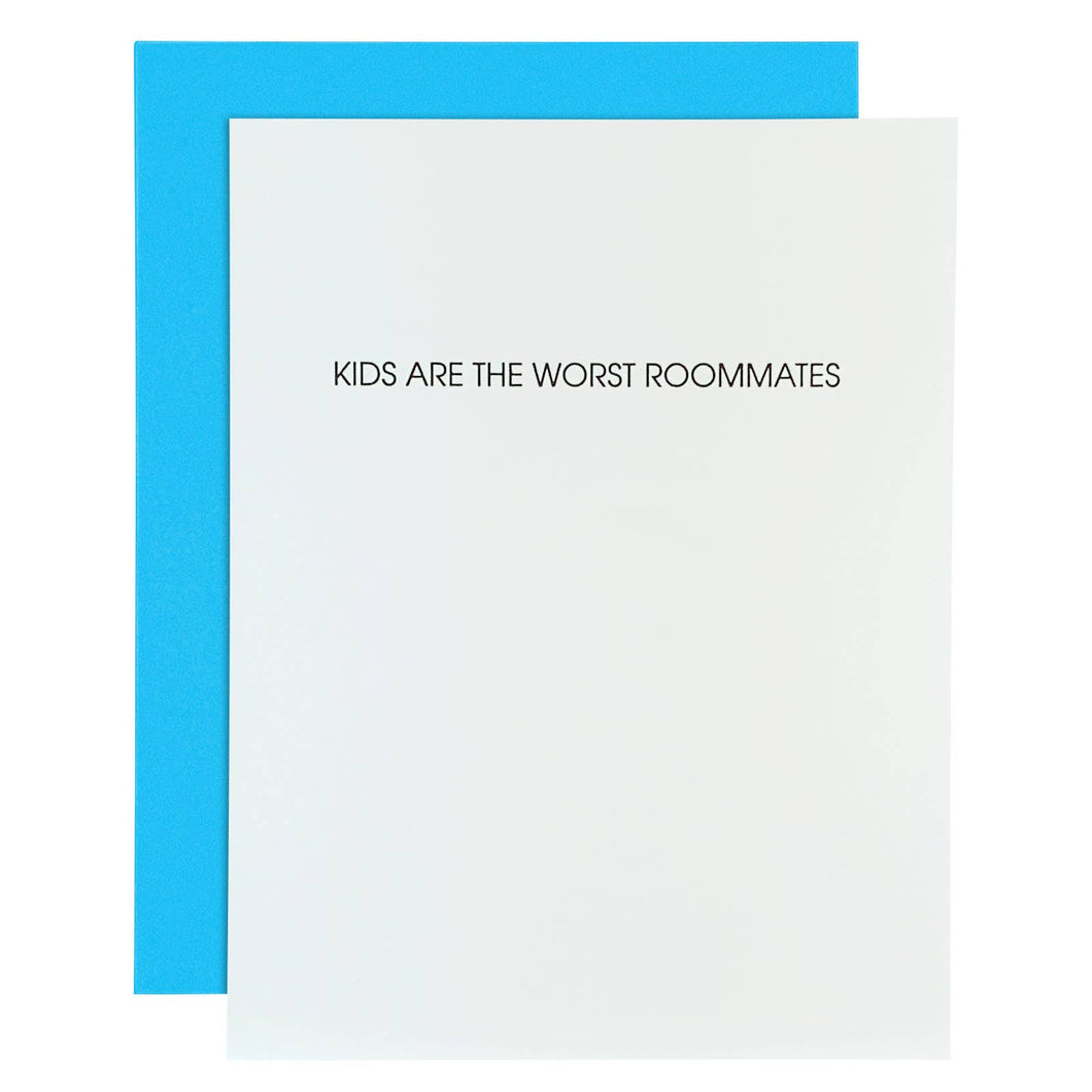 Kids Are The Worst Roommates Funny Parent Card